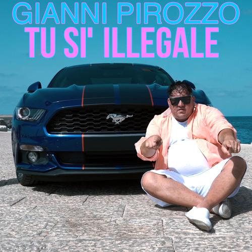 Tu si' illegale