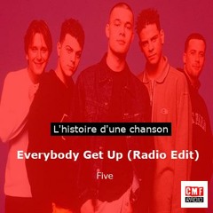 Histoire d'une chanson:  Everybody Get Up (Radio Edit) par Five