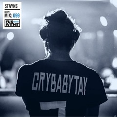 FUXWITHIT Guest Mix: 099 - STAYNS