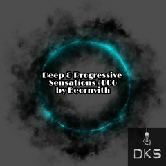 Deep & Progressive Sensations #006