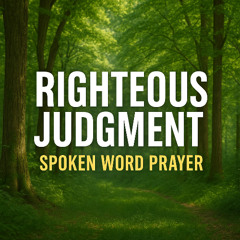 Spoken Word Prayer – Judge Not vs. Righteous Judgment (Heavens Got Bass)