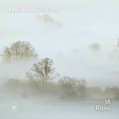 Melifera Podcast 18 |  Romi