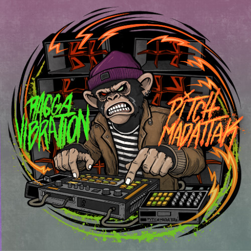 ragga vibration PITCH MAD ATTAK