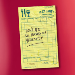 Don’t Be So Hard On Yourself