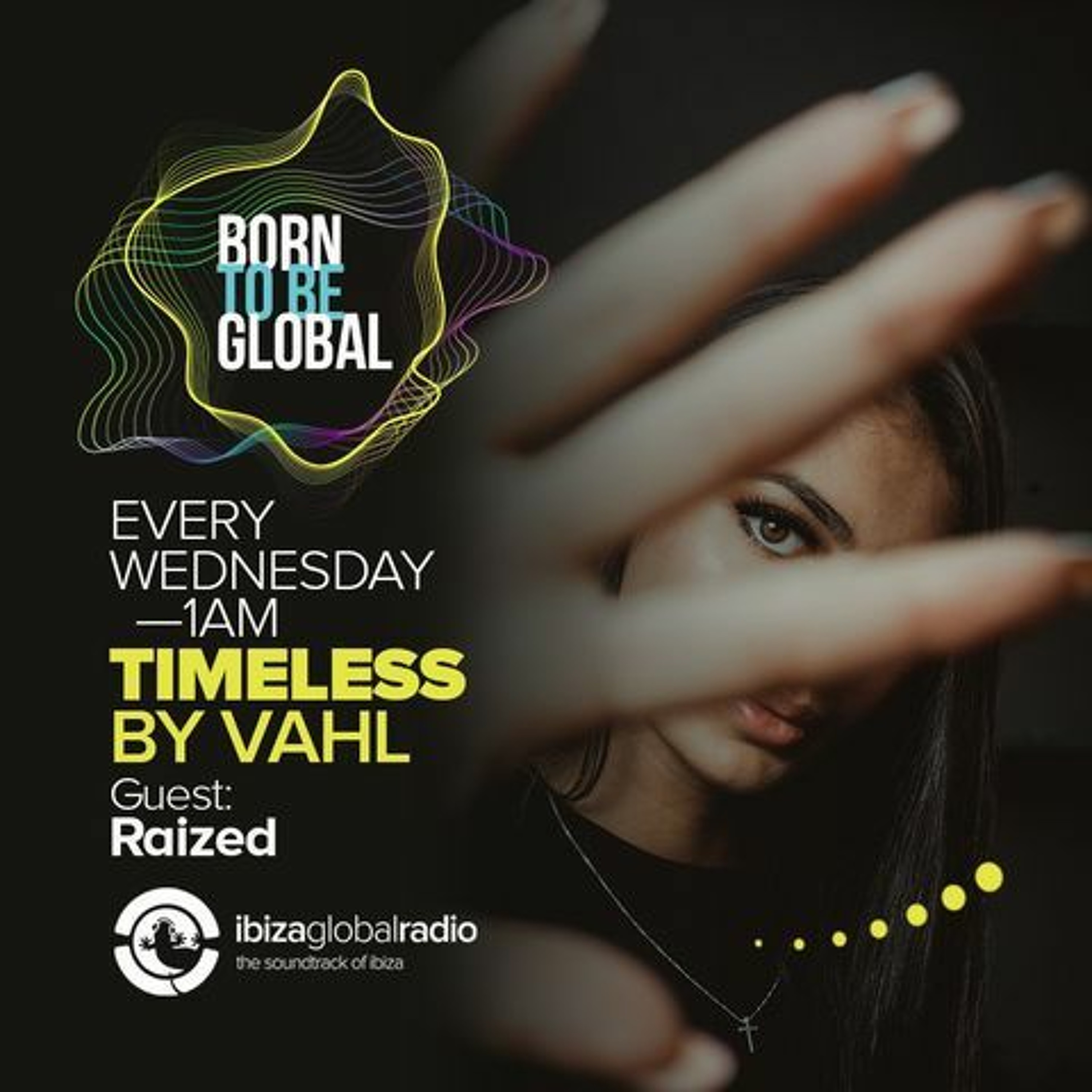 Raized Ibiza Global Radio Timeless. episode artwork
