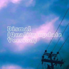Dismal (quality update version)