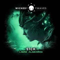 51CK - Libre Albedrio (Original Mix) [Wicked Waves Recordings]