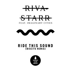 Ride This Sound (Biscits Remix) [feat. Imaginary Cities]