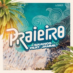 PRAIEIRO - Jammil; Thiago Dukky; Victor Cabral (BAIANOS MASHUP) #FREE