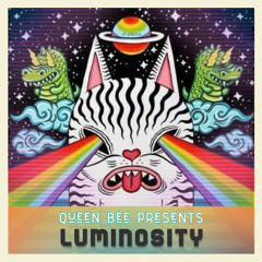 Luminosity - Queen Bee