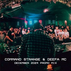 COMMAND STRANGE & DEEFA MC - DECEMBER 2024 PROMO MIX