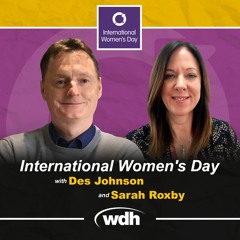 IWD - Des Johnson and Sarah Roxby