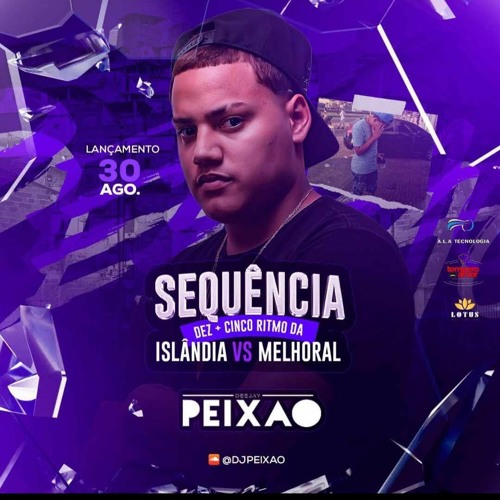 SEQUÊNCIA 10+5 RITMO DA ISLÂNDIAxMELHORAL (ALÔ NO FINAL)