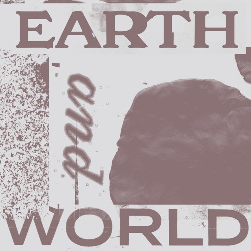 Earth and World: Being Mud