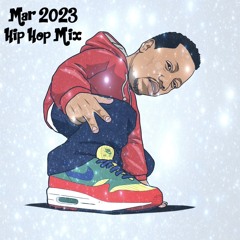 Mar 2023 - Hip Hop Mix