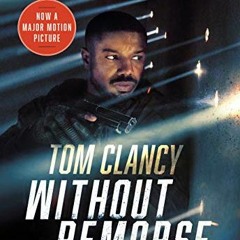 [Download] KINDLE 💜 Without Remorse (John Clark Novel, A Book 1) by  Tom Clancy [PDF