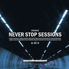 Crunkz | Never Stop Sessions Ep.8 (Future, Melodic & Tech House)