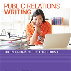download EBOOK 📌 Public Relations Writing: The Essentials of Style and Format by  Th
