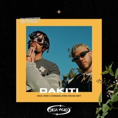 DAKITI (DEJA WHO & RIGBASS AFRO HOUSE EDIT)