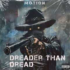 Motion - dreader than dread (free download)