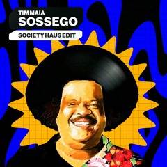 Tim Maia - Sossego (Society Haus Edit) FREE DOWNLOAD