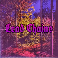 Lead Chains (prod splashgvng)