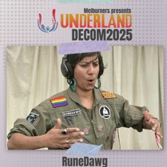 MelBurners Presents Underland DECOM 2025 Striktly Business - RuneDawg
