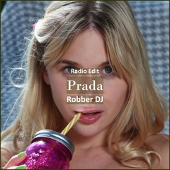 Robber Dj - Prada [ Car Music & G-House Music]