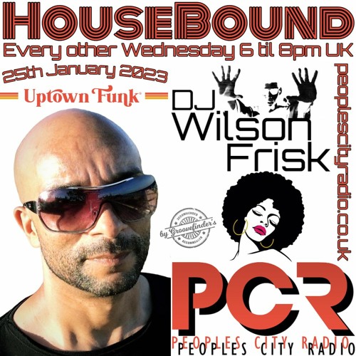 HouseBound - 25th January 2023 .. Ft. Uptown Funk