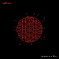 Alg0rh1tm - Not Great, Not Terrible EP (preview)