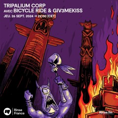 TRIPALIUM CORP avec bicycle ride & Giv3mekiss - 26 Septembre 2024