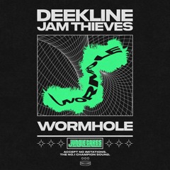 Deekline & Jam Thieves - Worm Hole