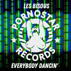 Les Bisous - Everybody Dancin' ( Extended )