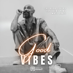 Good Vibes #278 Radio Monaco (07.07.25) ft. Toy Saint Pons
