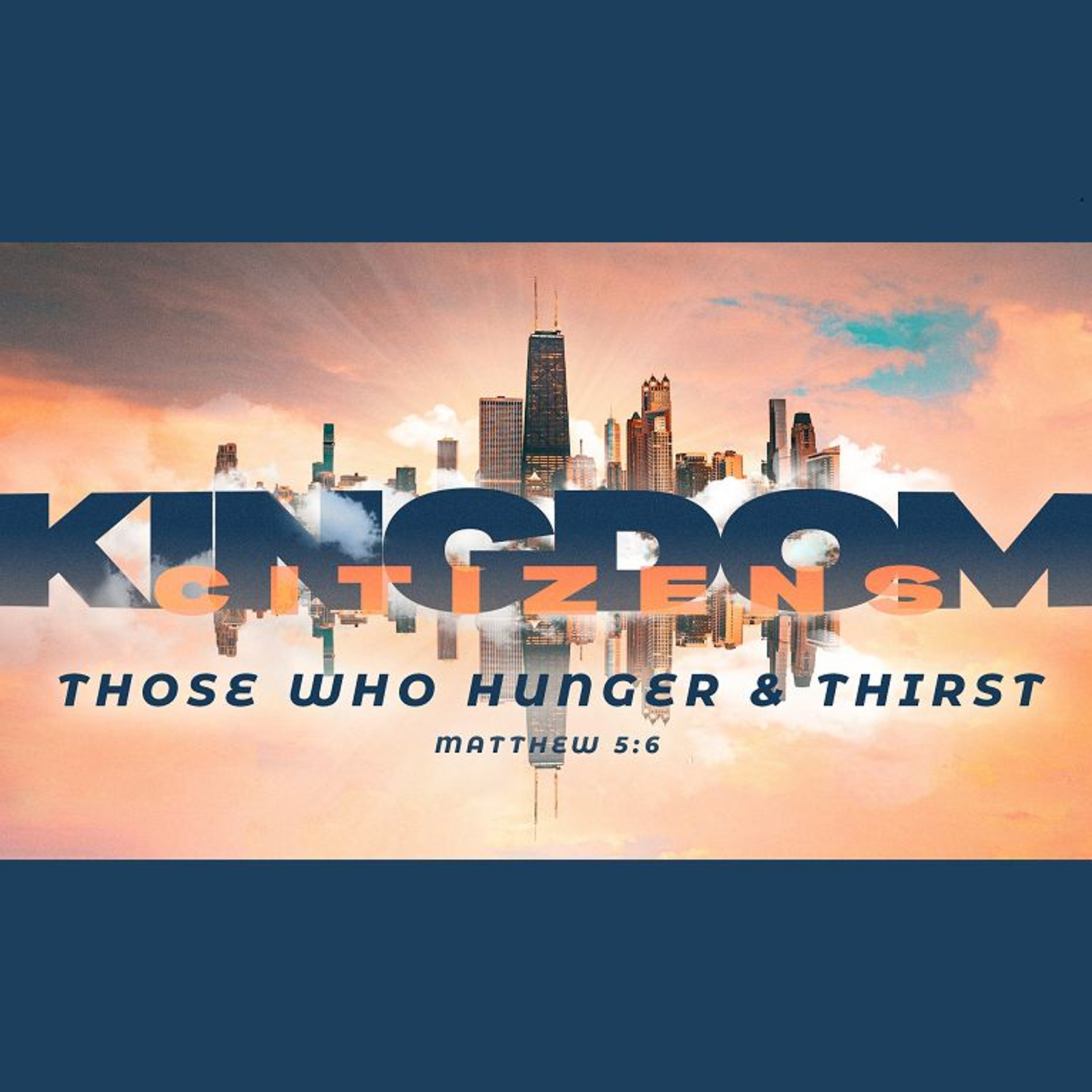 Those Who Hunger & Thirst (Matthew 5:6) (Sermon) episode artwork