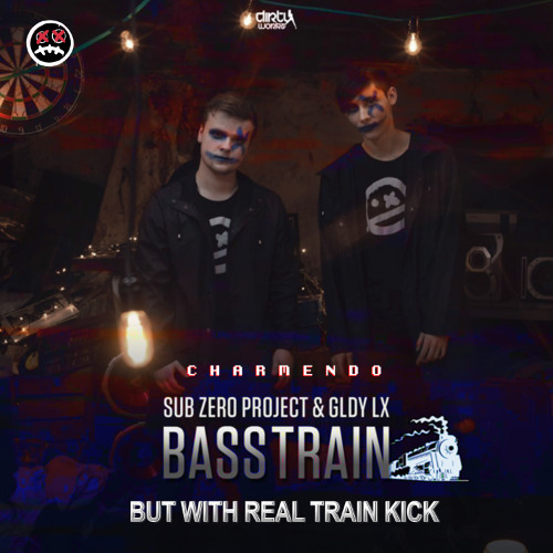 Sub Zero Project & GLDY LX - BASSTRAIN (but with real BASS TRAIN KICK)