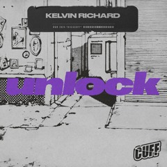 CUFF324 - Kelvin Richard - Unlock (Original Mix)