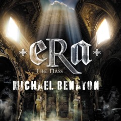 E R A - The Mass- Michael Benayon
