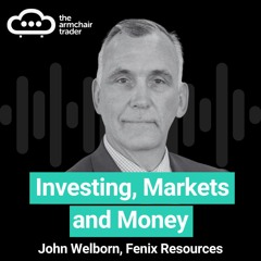 Mining iron ore and transporting it to China - with John Welborn, Fenix Resources | Ep.137