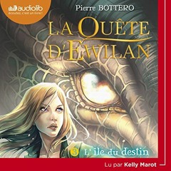 Livre Audio Gratuit 🎧 : L’Ile Du Destin (La Quête D’Ewilan 3), De Pierre Bottero