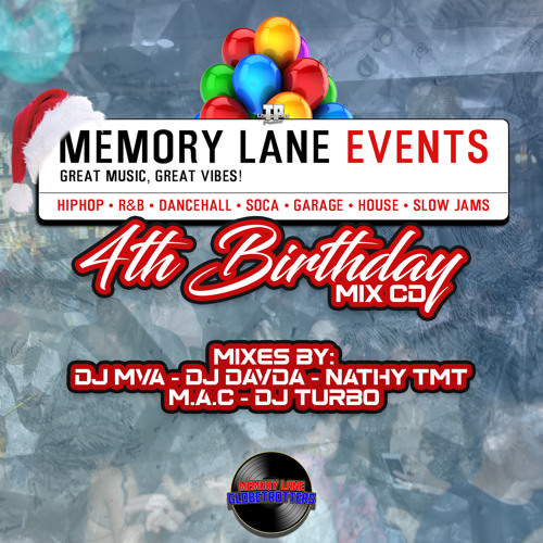 Memory Lane: 4th Birthday Mix CD [Ft. DJ MVA, DJ Turbo, Nathy TMT, DJ Davda & M.A.C]