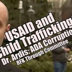 USAID & Child Trafficking Dr. Ardis ADA Corruption! RFK Progress. B2T Show, Feb 4, 2025