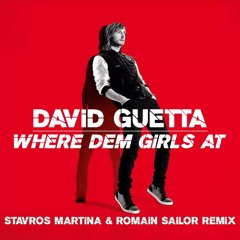 Where Dem Girls At - Stavros Martina, Romain Sailor Remix (FREE DOWNLOAD)