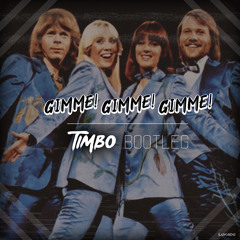 Abba - Gimme Gimme Gimme (Timbo Bootleg)