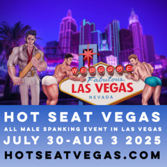 Special: Hot Seat Vegas 2025 Is Coming! July 30 to August 3