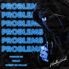 Chicken Ruu Ft Cussey Da Villain & Willio - Problem