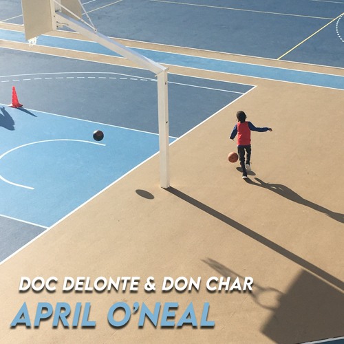 Doc Delonte & Don Char - April O'Neal