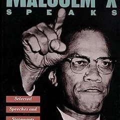 #^R E A D^ Malcolm X Speaks: Selected Speeches and Statements PDF By  Malcolm X (Author),