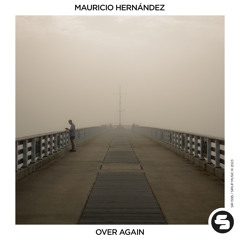 Mauricio Hernández - Over Again