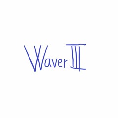 WaverIII
